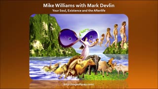 Sage of Quay™ - Mike Williams with Mark Devlin - Your Soul, Existence and the Afterlife (Apr 2023)