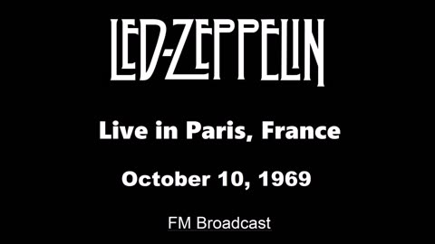 Led Zeppelin - Live in Paris, France 1969 (FM Broadcast)