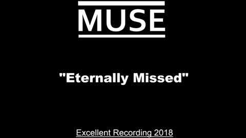 Muse - Eternally Missed (Live in Paris, France 2018) Excellent