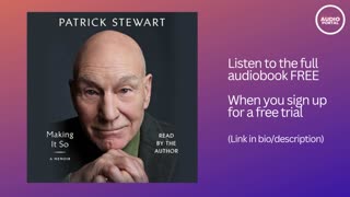 Making It So Audiobook Summary Patrick Stewart