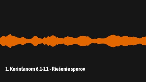 1. Korinťanom 6,1-11 - Riešenie sporov (1K07)