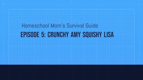 Episode 5 - Crunchy Amy Squishy Lisa