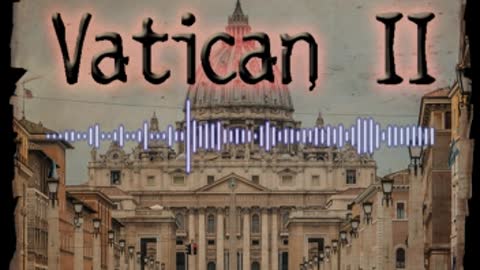 APACT: 2021/08.18 - Vatican II And The English Mass Part 2 - Is the Novus Ordo The Product Of Sacrosanctum Concilium?