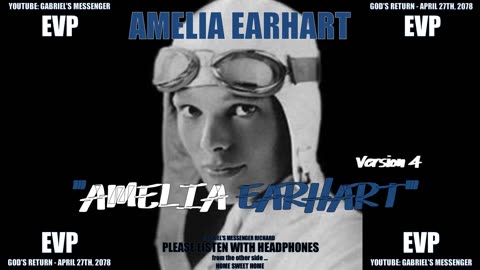 EVP Amelia Earhart Saying Her Name In Her Own Voice Paranormal Spirit Afterlife Communication