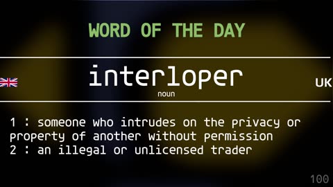 Word Of The Day 100 'interloper'
