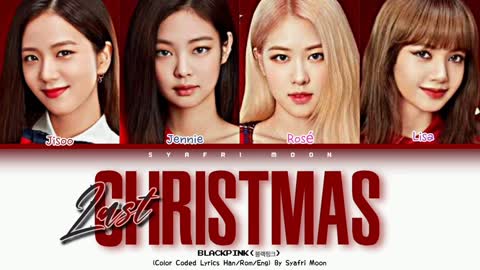 BLACKPINK - Last Christmas Lyrics (Color Coded Lyrics)