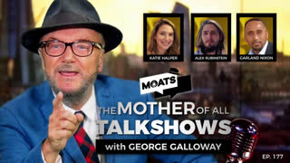 MOATS Ep 177 with George Galloway
