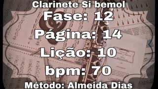 Fase: 12 Página: 14 Lição: 10 - Clarinete Si bemol [70 bpm]