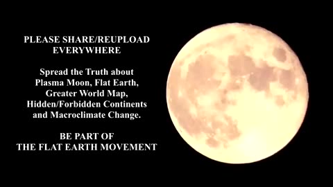 Vibes Of Cosmos & FlatEarth Nations: Plasma Moon & Greater World Map