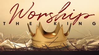 O Worship The King