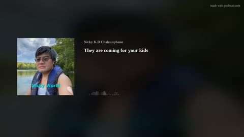 They are coming for your kids
