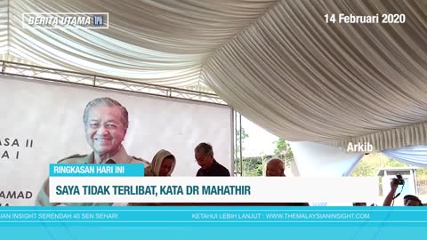 Berita TMI: Saya tidak terlibat, kata Dr Mahathir; Malaysia tangani Covid-19 dengan berkesan