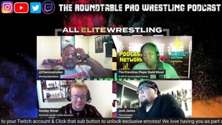 The Roundtable Pro Wrestling Podcast AEW RECAP