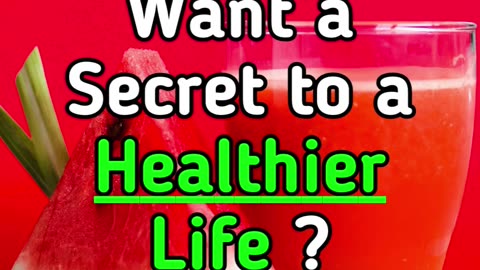 Want a Secret to a Healthier Life ?
