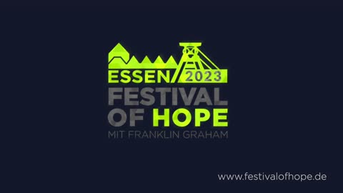 Einladung zum Festival of Hope am 07.10.23 mit Franklin Graham, Essen, Grugahalle, 18 Uhr