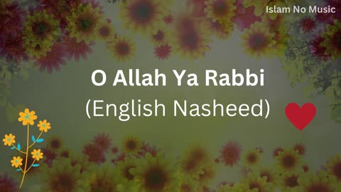 O Allah Ya Rabbi | Heartwarming English Nasheed by Muhammad Noman Khan