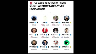 X Spaces: Elon Musk, Alex Jones, Andrew Tate, Vivek Ramaswamy and more [FULL]