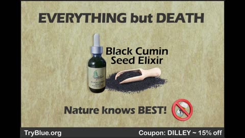 TryBlue's Black Cumin Seed Elixir - Everything but Death with The Dilley Show
