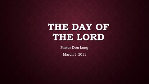 The Day Of The Lord (March 5, 2011)