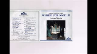 J.S.Bach - An Wasserflussen Babylon BWV 653 Walcha