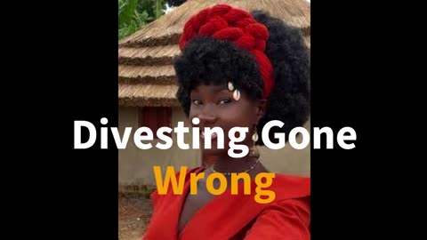 Divesting Gone Wrong | Angella Summer Namubiru