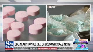 Fox News: "Nearly 107,000 Americans died from drug overdoses in 2021,