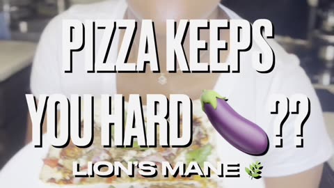 Pizza Keeps You Hard?🍆