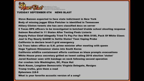 Tuesday Sept 6,2022 News Blast.#Enoch #NewsBlastReading #NBR