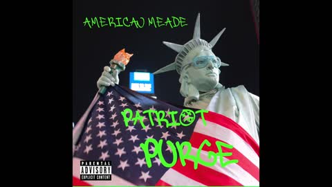 Patriot Purge by American Meade
