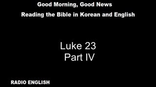 Radio English | Luke 23 | Part IV