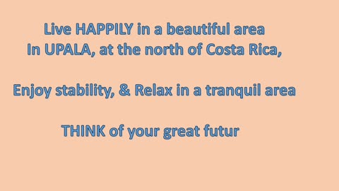 Live HAPPILY in a beautiful area In UPALA, at the north of Costa Rica