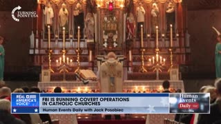 The FBI has been running COVERT operations inside of traditional Catholic churches