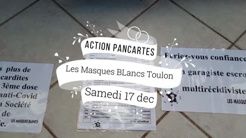 Les Masques Blancs Toulon Action Pancartes avec Video de Effets secondaire de l'injection le 17 dec