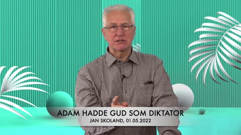 Jan Skoland: Adam hadde Gud som diktator