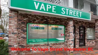 Best Vape Street Shop in Vancouver, BC | (604) 620-2780