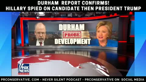 Durham Report Confirmed Hillary Spied On Trump!