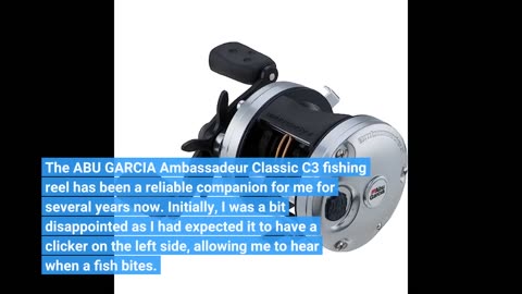 Customer Feedback: ABU GARCIA Ambassadeur Classic C3 – Fishing Reel