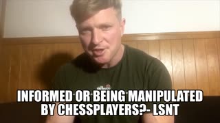 Have You Been Manipulated By Chessplayers? Or Are You Informed?