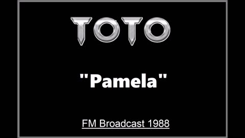 Toto - Pamela (Live in Rotterdam, Netherlands 1988) FM Broadcast