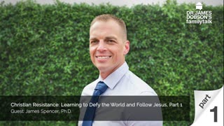 Christian Resistance: Learning to Defy the World and Follow Jesus - Part 1 with Guest James Spencer