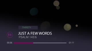 Just A Few Words - "Thirsty?"