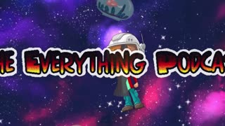 The Everything Podcast S2 E11 - Daily Episodes Debut