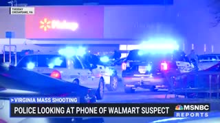 Authorities Investigate Phone Of Suspected Virginia Walmart Gunman