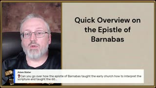 Q&A A Quick Overview on the Epistle of Barnabas
