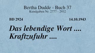 BD 2924 - DAS LEBENDIGE WORT .... KRAFTZUFUHR ....