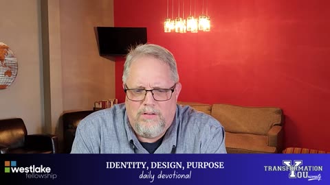 Identity, Design, Purpose - Daily Devotional / DAY 24