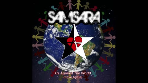 SAMSARA.rocks - Us Against The World (Love Again)