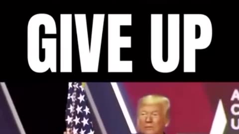 "Never Give Up and Never Ever Quit", President Donald J Trump 09/21/23..