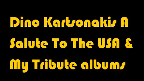 Dino Kartsonakis albums: "A Salute To The USA" & "My Tribute" 1975