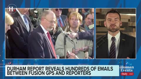 Jack Posobiec talks about John Durham's latest report which reveals hundreds of emails between Fusion GPS and reporters